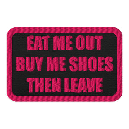 Spoiled & Unbothered "Buy Me Shoes" Patch — Statement Embroidery