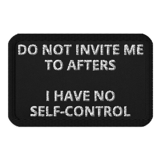 Do Not Invite Me to the Afters Patch — Black & White Raver Edition