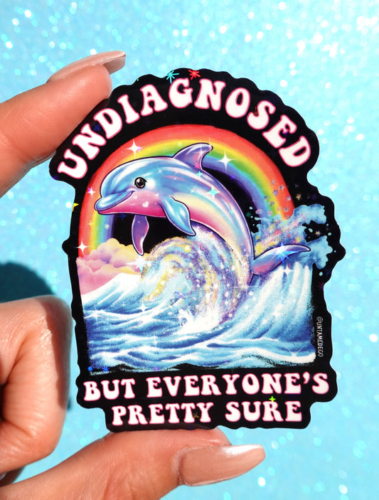 Undiagnosed But Everyone’s Pretty Sure Retro Dolphin Holographic Sticker