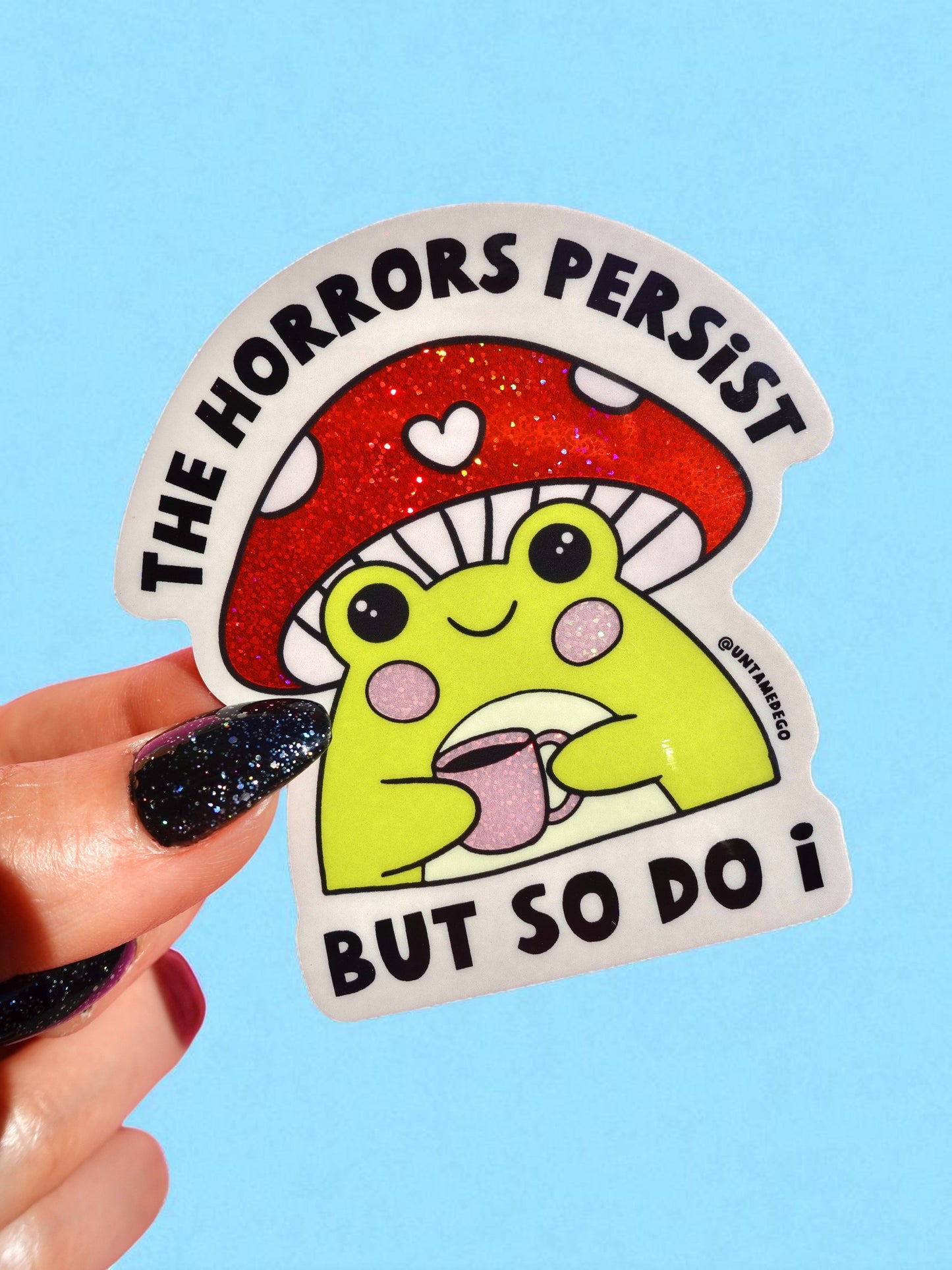 The Horrors Persist Frog Sticker — Glitter Toadstool Edition